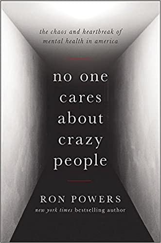 Ron Powers: No one cares about crazy people (2017)