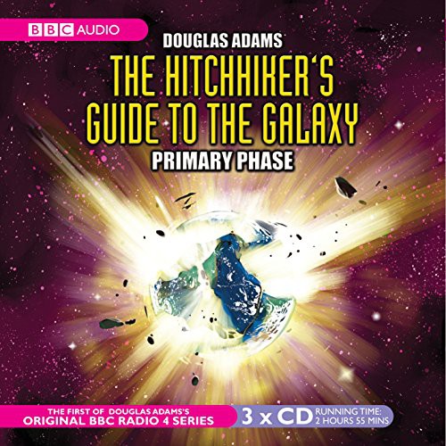 Full Cast, Douglas Adams, Simon Jones, Geoffrey McGivern, Peter Jones, Stephen Moore, Mark Wing-Davey, Susan Sheridan: The Hitchhiker's Guide to the Galaxy (AudiobookFormat, 2001, BBC Books)