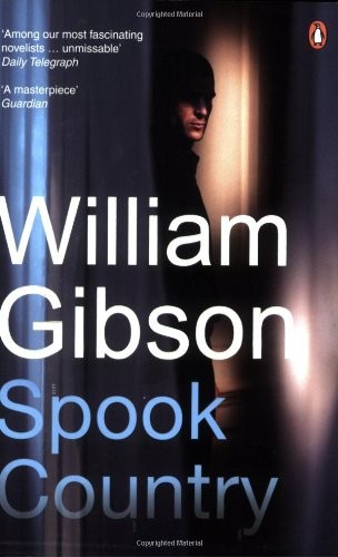 William F. Gibson (duplicate), Emma Goldman: Spook Country (Paperback, 2008, Penguin Books)