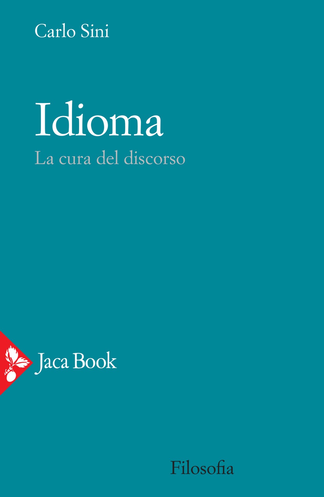 Carlo Sini: Idioma (EBook, italiano language, 2021, Jaka Book)